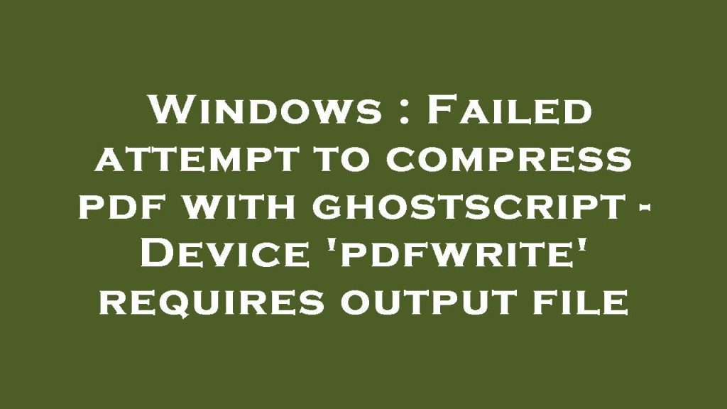 fix malformed pdf Windows command prompt showing Ghostscript command to repair a PDF file